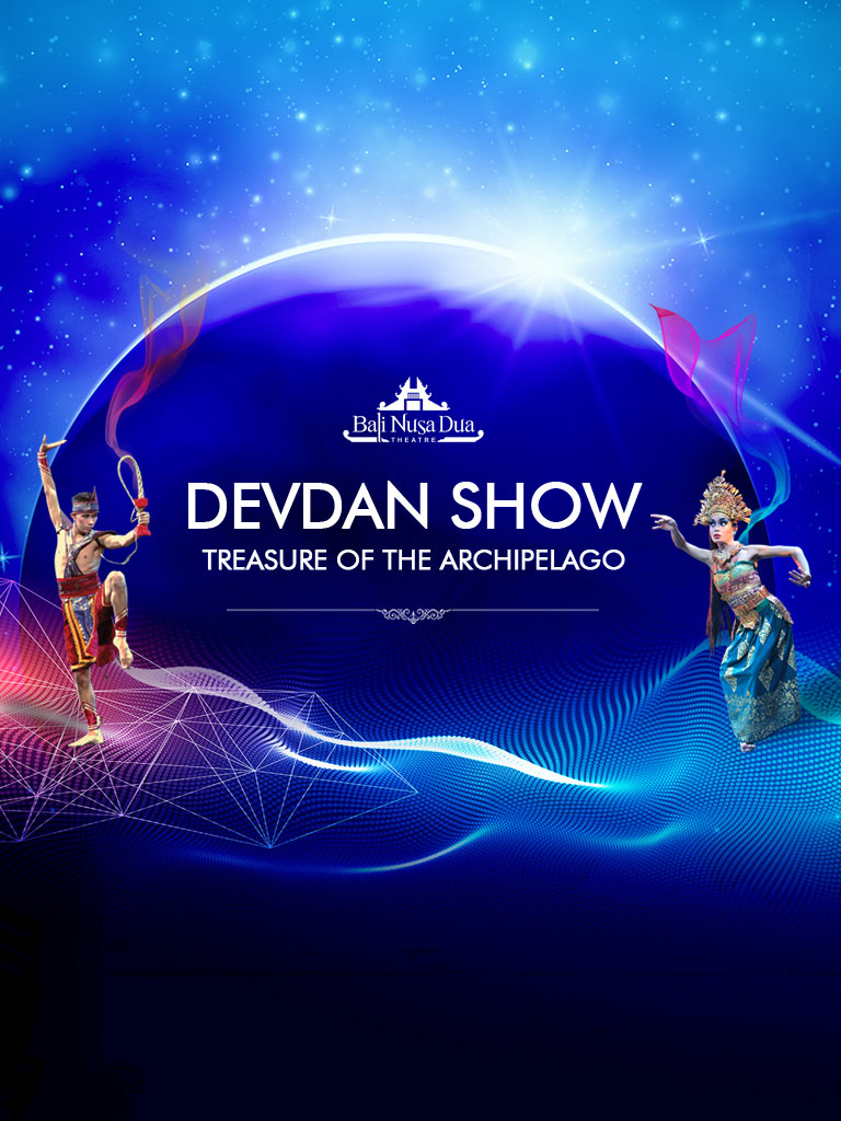 DEVDAN SHOW - BALI NUSA DUA THEATRE